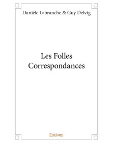Les folles correspondances