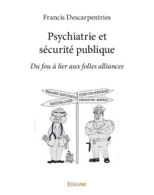 Psychiatrie et sécurité...