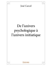 De l'univers psychologique...