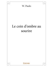 Le coin d’ombre au sourire