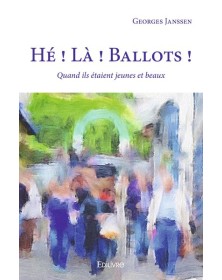 Hé ! là ! ballots !