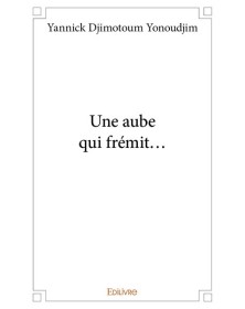 Une aube qui frémit...