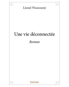 Une vie déconnectée