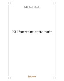 Et pourtant cette nuit