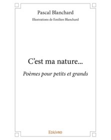 C'est ma nature...