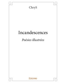 Incandescences