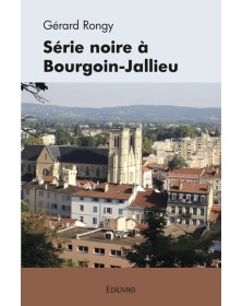Série noire à bourgoin jallieu