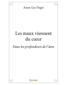 Les maux viennent du cœur