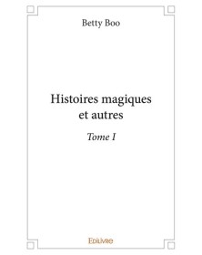 Histoires magiques et autres –