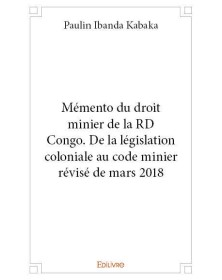 Mémento du droit minier de...