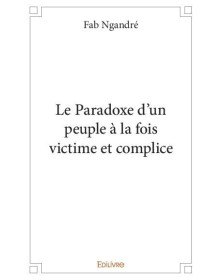 Le paradoxe d'un peuple à...
