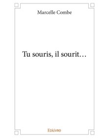 Tu souris, il sourit…