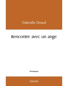 Rencontre avec un ange