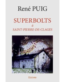 Superbolts à saint pierre...