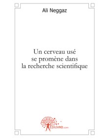 Un cerveau usé se promène...