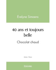 40 ans et toujours belle