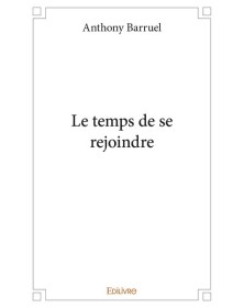 Le temps de se rejoindre