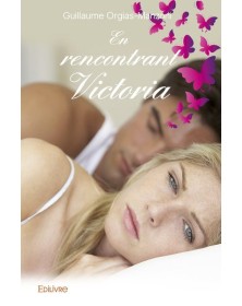 En rencontrant victoria