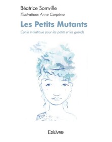 Les petits mutants