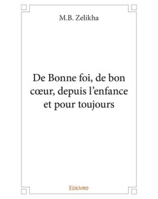 De bonne foi, bon cœur,...