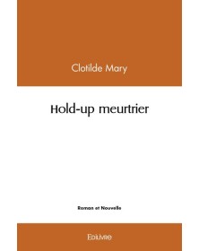 Hold up meurtrier