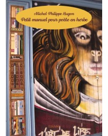 Petit manuel pour poète en...