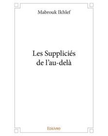 Les suppliciés de l'au delà
