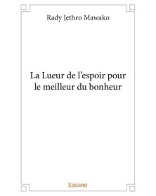La lueur de l'espoir pour...