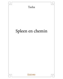 Spleen en chemin
