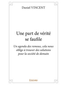 Une part de vérité se faufile