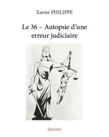 Le 36 – autopsie d'une...