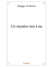 Un mystère mis à nu