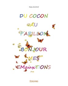 Du cocon au papillon,...